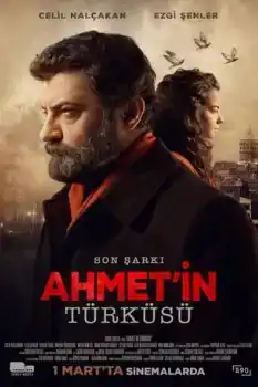 Son Şarkı: Ahmet'in Türküsü