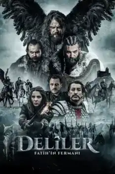 Deliler: Fatih'in Fermanı