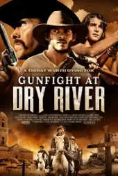 Dry River'da Çatışma